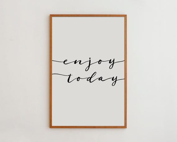 Enjoy Today Scandinavian Typography Art Print
