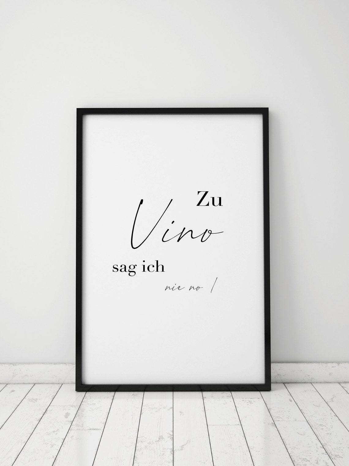 Zu Vino Sag Ich Nie No Funny German Wine Saying Kitchen Poster - Image 2