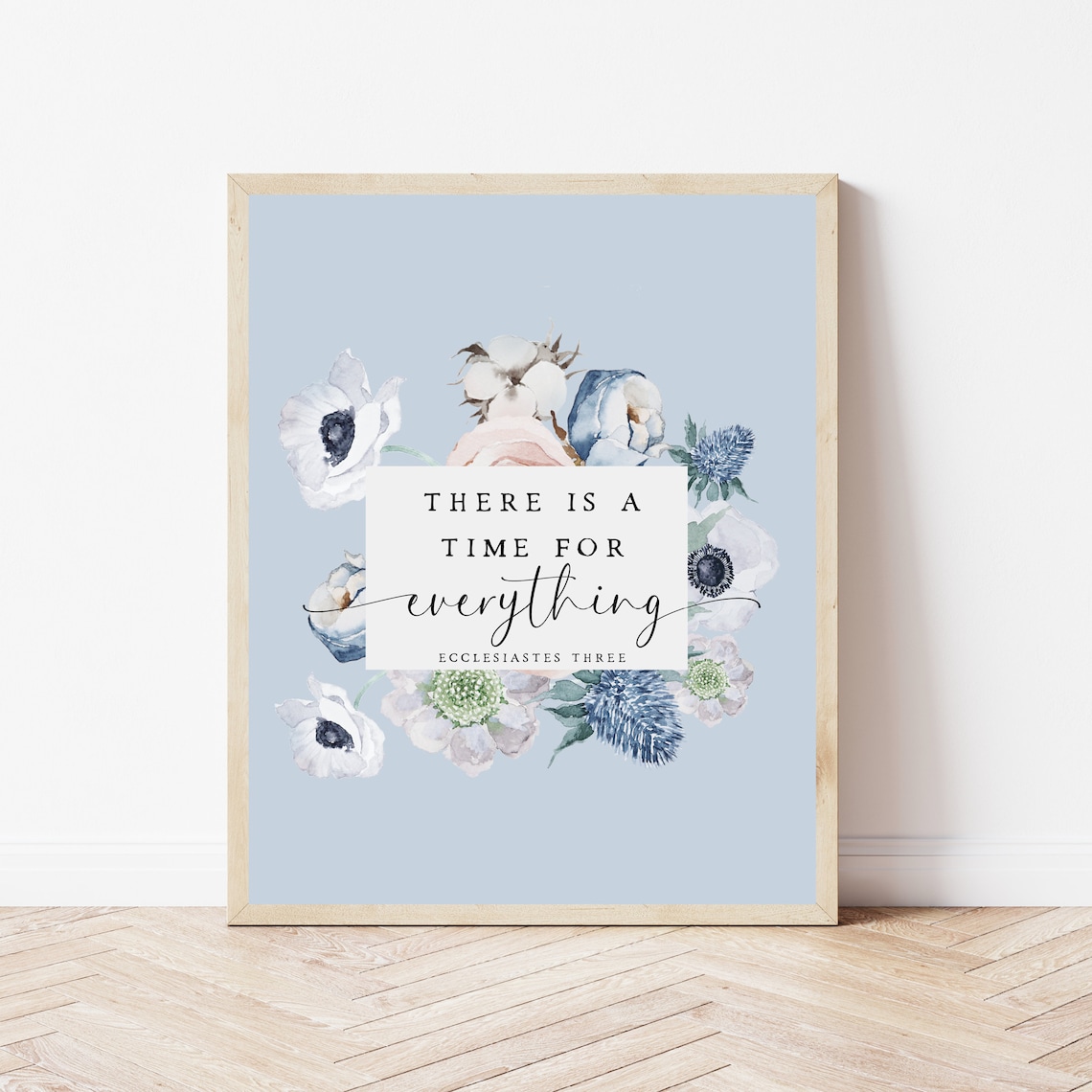 Ecclesiastes Three There Is A Time For Everything Floral Bible Verse Poster