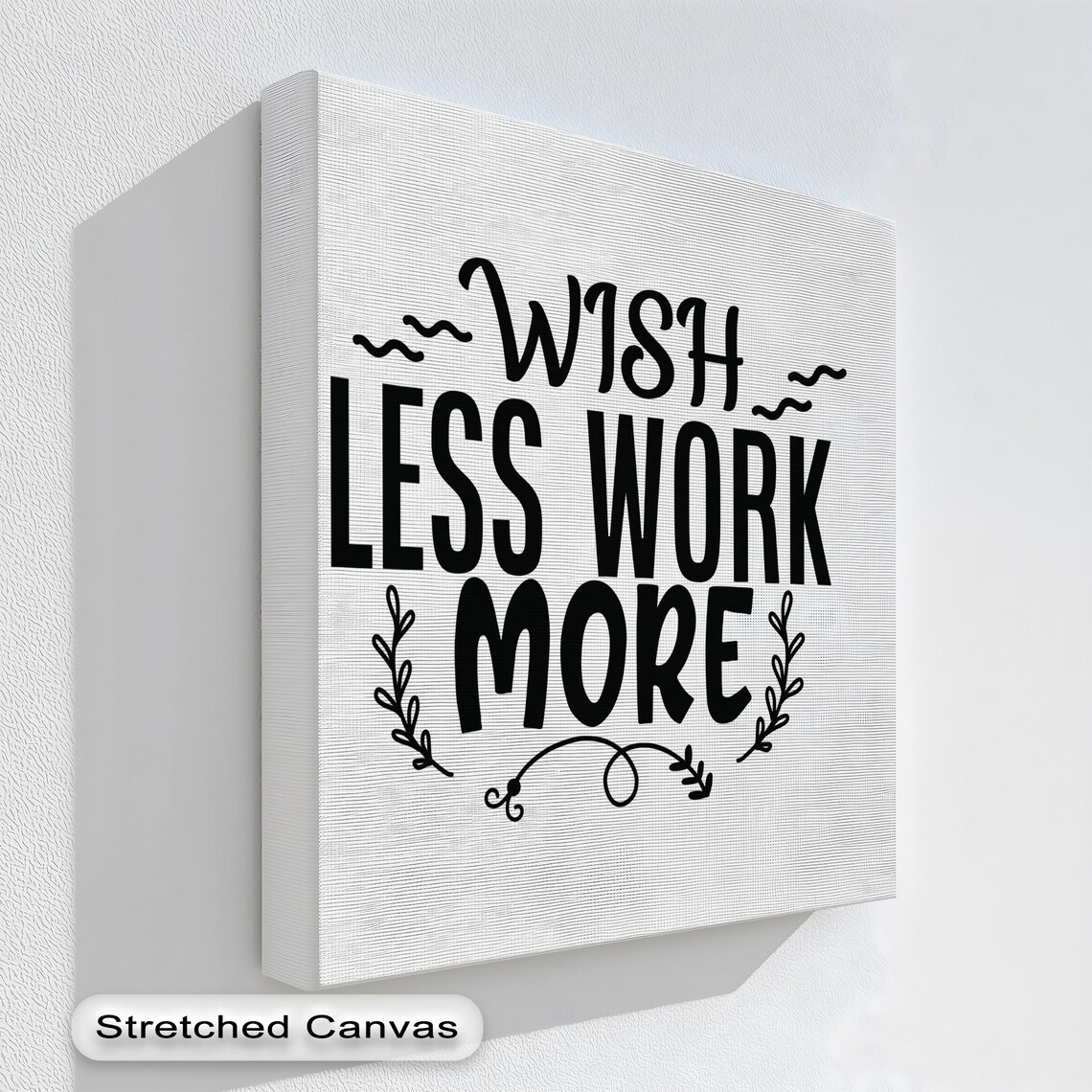 Motivational Canvas Wall Art Wish Less Work More Modern Home Office Decor