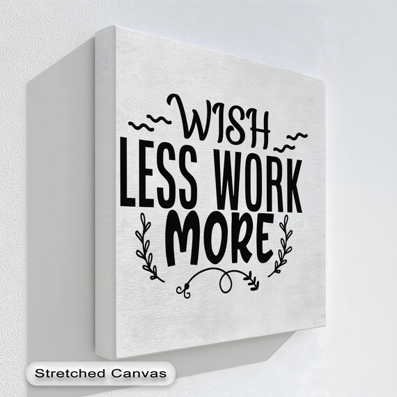 Motivational Canvas Wall Art Wish Less Work More Modern Home Office Decor