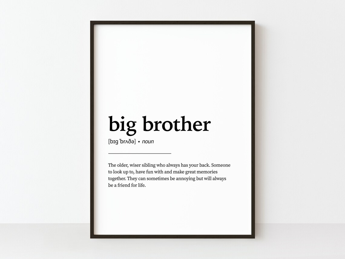 Big Brother Definition Quote Art Print, Gift For Him
