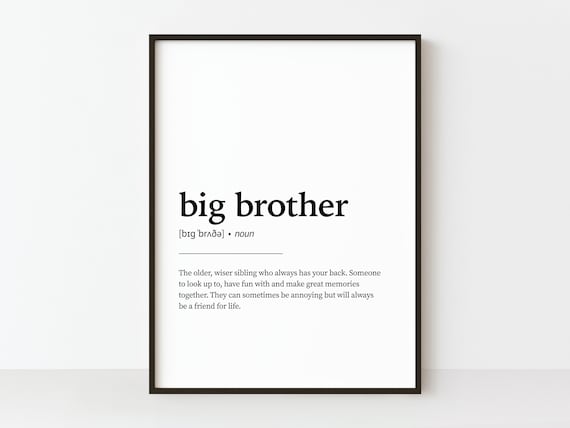 Big Brother Definition Quote Art Print, Gift For Him