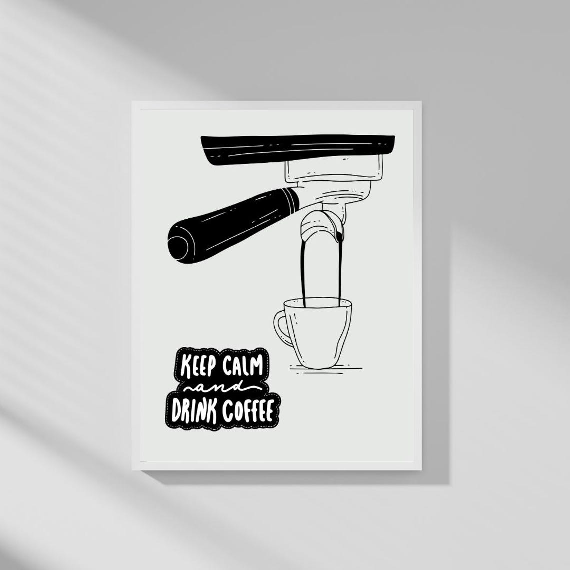 Keep Calm and Drink Coffee Minimalist Espresso Bar Line Poster