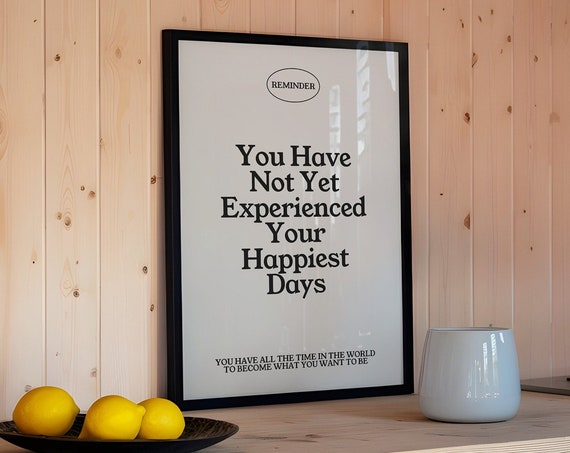 Happiest Days Inspirational Quote Positive Affirmations Print Trendy Wall Art Typography Poster Retro Wall Decor Wall Art Gift