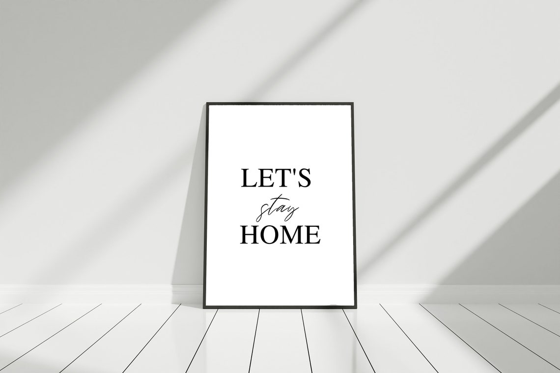 Lets Stay Home Quote Cosy Minimalist Typography Entryway Art Poster