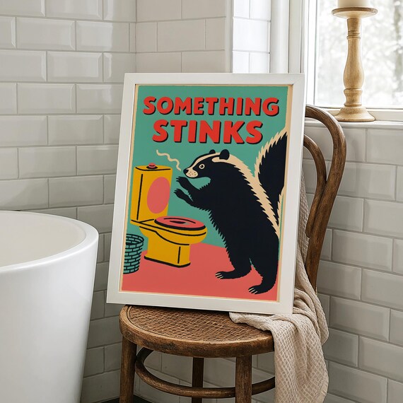 Something Stinks Funny Skunk Toilet Retro Bathroom Humor Poster