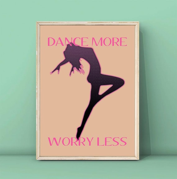 Dance More Worry Less Pink Dancer Silhouette Quote Poster Modern Home Decor
