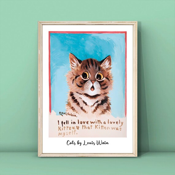 Louis Wain Lovely Kitten Funny Cat Quote Animals Humor Poster