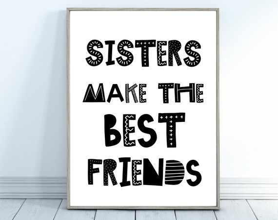 Sisters Make The Best Friends Playful Patterned Kids Room Poster