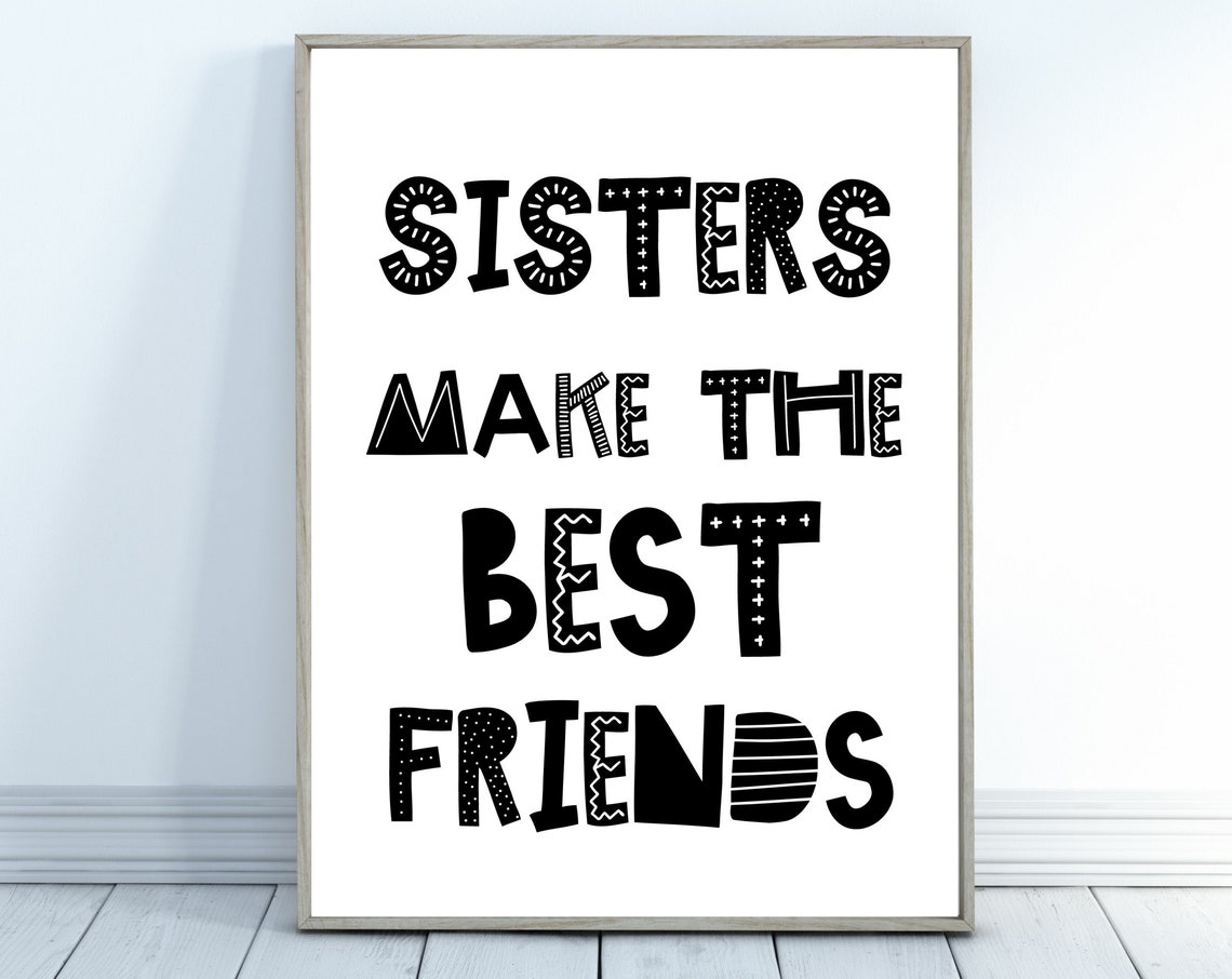 Girls Bedroom Prints Sisters Make The Best Friends Poster Girls Bedroom Art Kids Bedroom Decor Sister Gift Wall Prints Instant