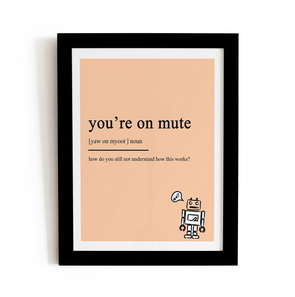 You Are On Mute Funny Dictionary Office Humor Zoom Call Art Poster