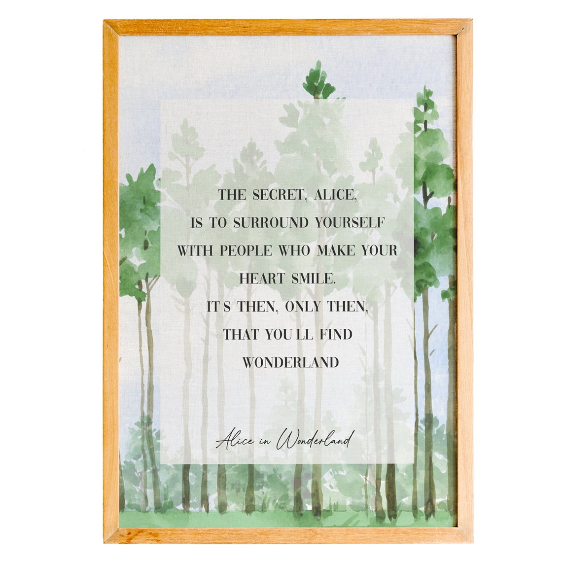Alice in Wonderland Secret Surround Yourself Heart Smile Forest Poster