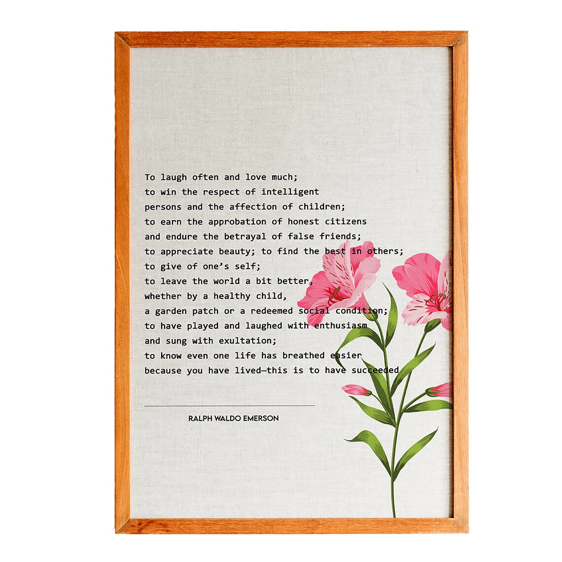 Ralph Waldo Emerson Laugh Often Love Much Quote Pink Flowers Poster