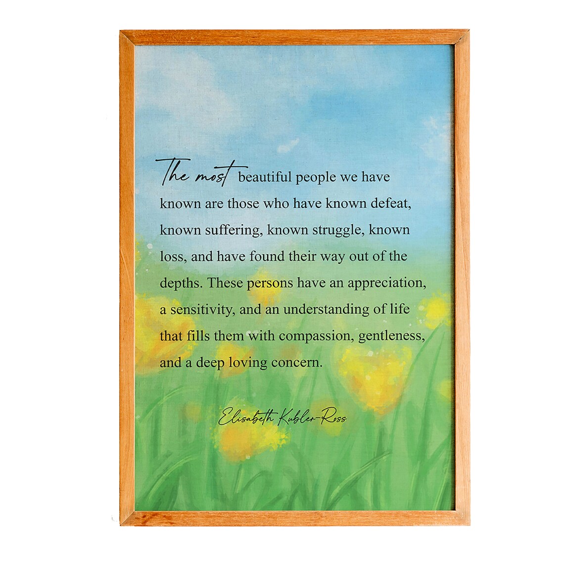 Elisabeth Kubler Ross Most Beautiful People Quote Meadow Flowers Poster