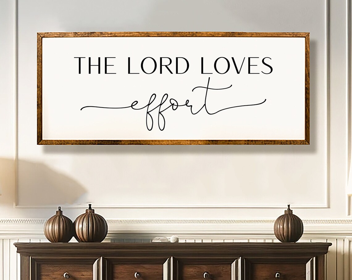 The Lord Loves Effort Christian Quote, Wall Art Print