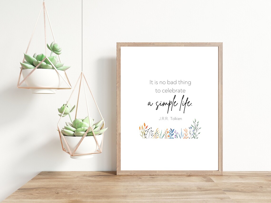 J. R. R. Tolkien Quote About a Simple Life, Art Print - Image 2