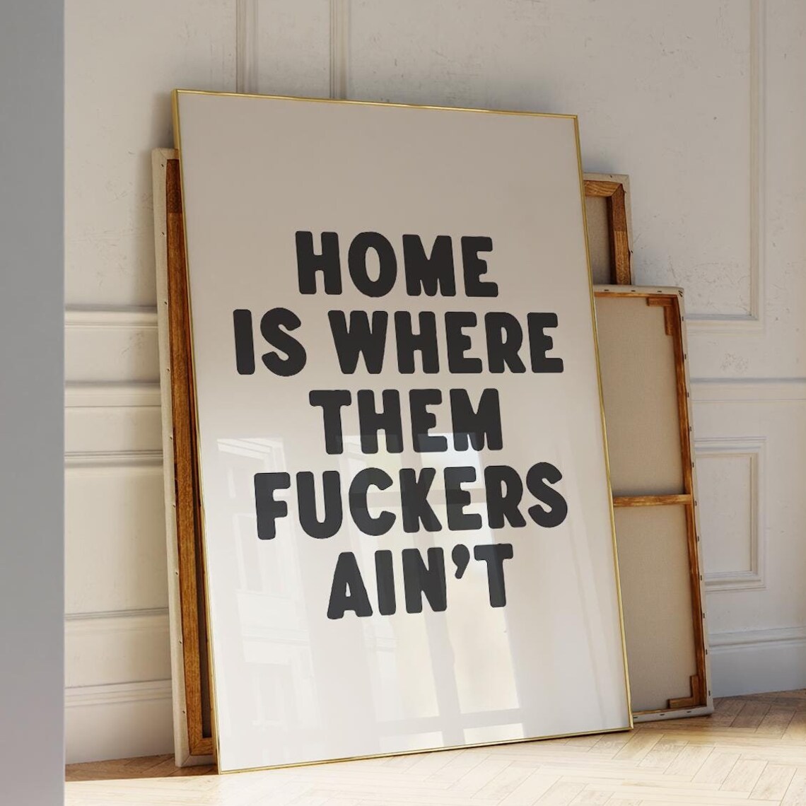 Home Is Where The People Aint Funny Sarcastic Home Quote Poster - Image 3