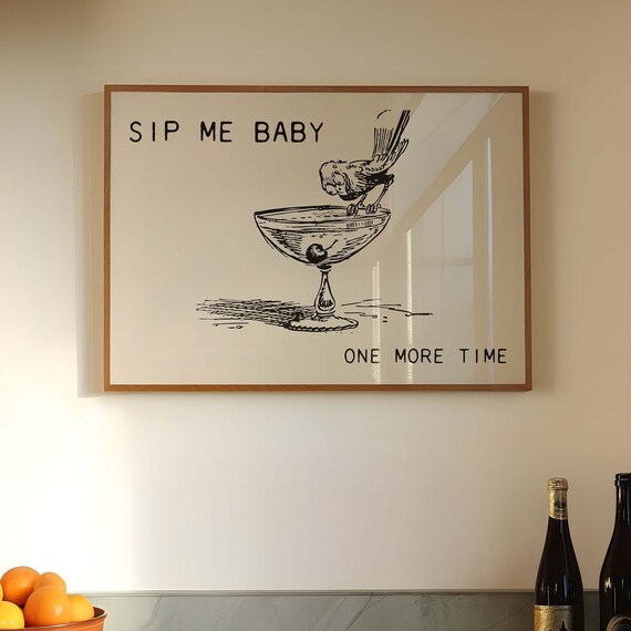Sip Me Baby One More Time Bird Cocktail Vintage Bar Art Poster