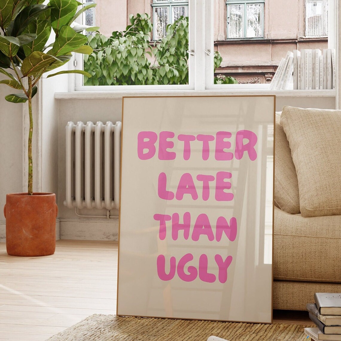 Better Late Than Ugly Retro Apartment Decor Art Print - Image 2