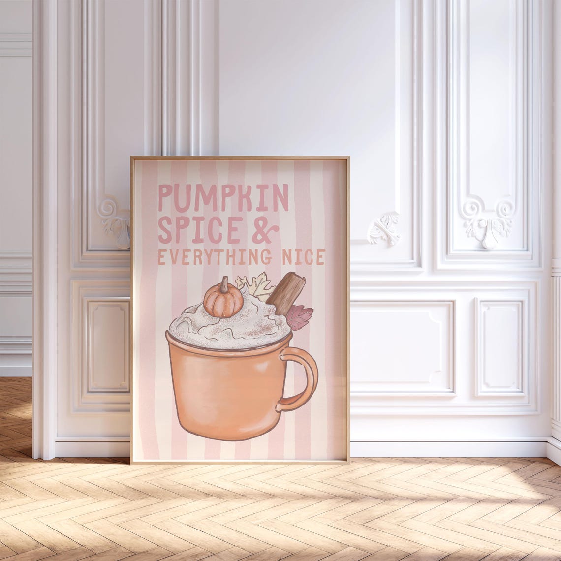 Pumpkin Spice and Everything Nice Pink Girly Fall Kitchen Poster