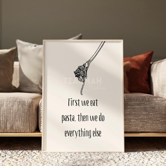 First We Eat Pasta Minimalist Fork Line Art Food Quote Poster