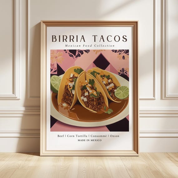 Birria Tacos Art Print Mexican Comfort Food Poster Street Style Decor Foodie Gift