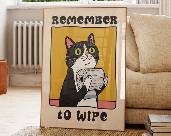 Remember To Wipe Tuxedo Cat Holding Toilet Paper Bathroom Poster