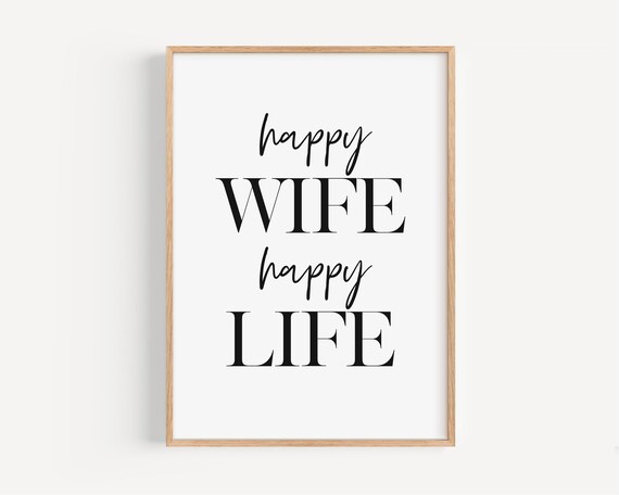 Happy Wife Happy Life Print Anniversary Gift For Husband Funny Quotes Print Hilarious Sayings Art Modern Wall Decor
