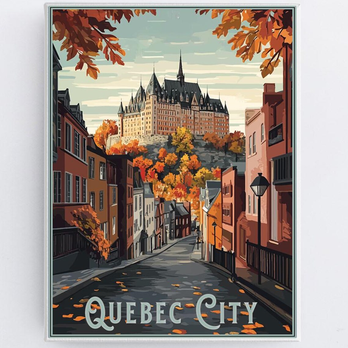 Quebec City Frontenac Castle Autumn Street Vintage Travel Poster