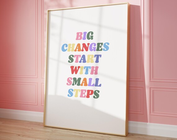 Big Changes Start With Small Steps Retro Rainbow Quote Poster