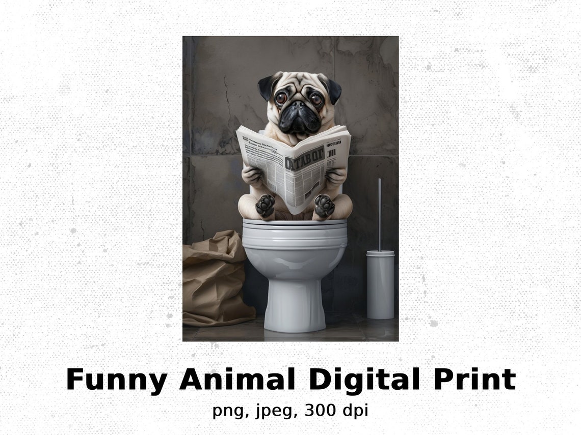 Pug Sitting On Toilet Reading Newspaper Funny Bathroom Dog Wall Art
