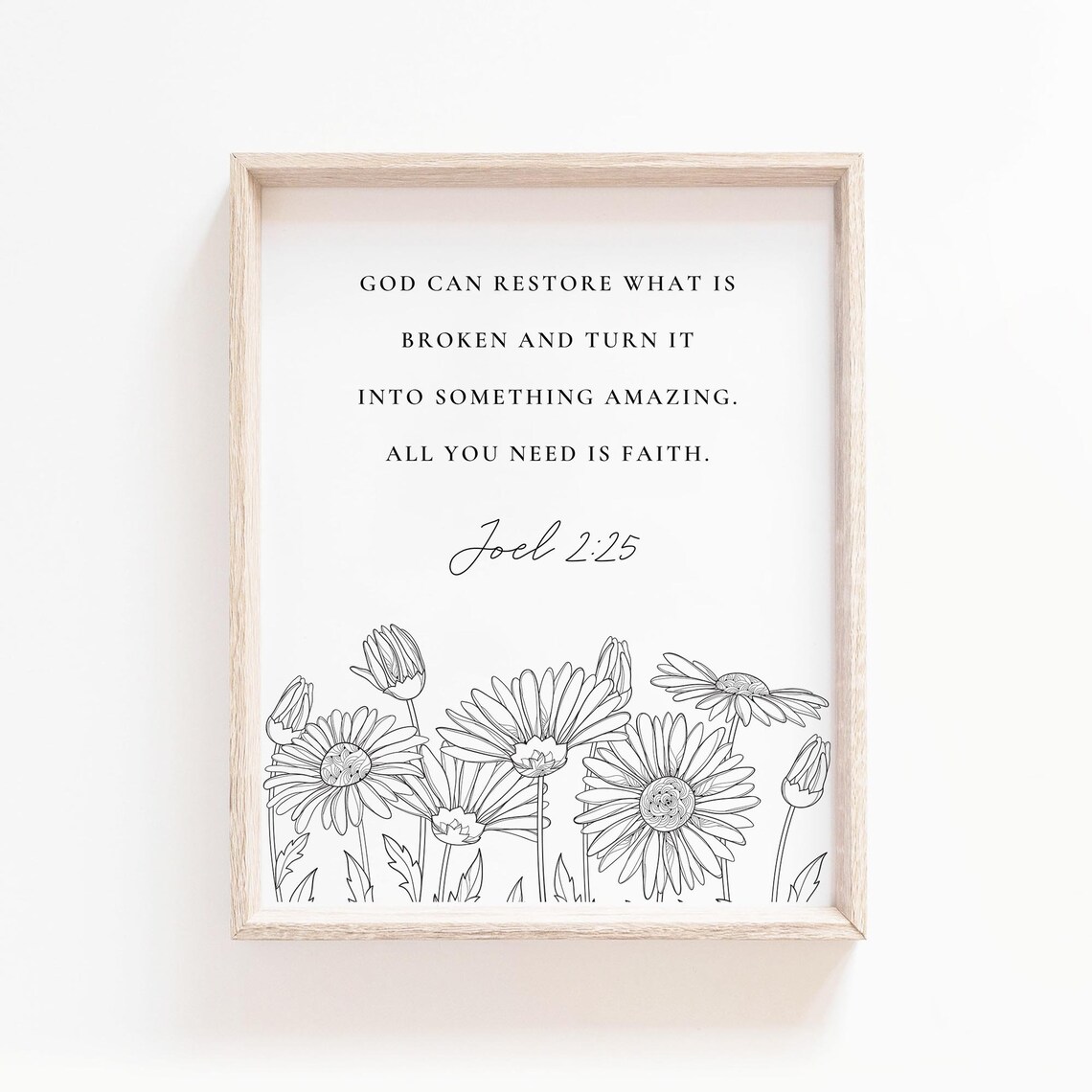 God Can Restore What Is Broken Joel 2:25 Daisy Floral Faith Poster
