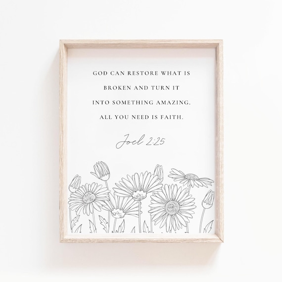 God Can Restore What Is Broken Joel 2:25 Daisy Floral Faith Poster