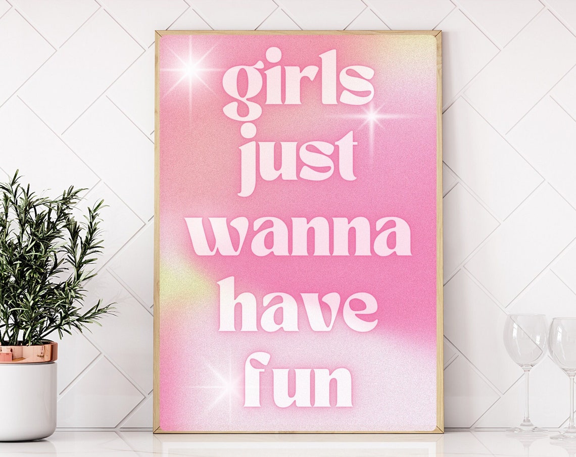 Girls Just Wanna Have Fun Pink Gradient Retro Sparkle Quote Poster