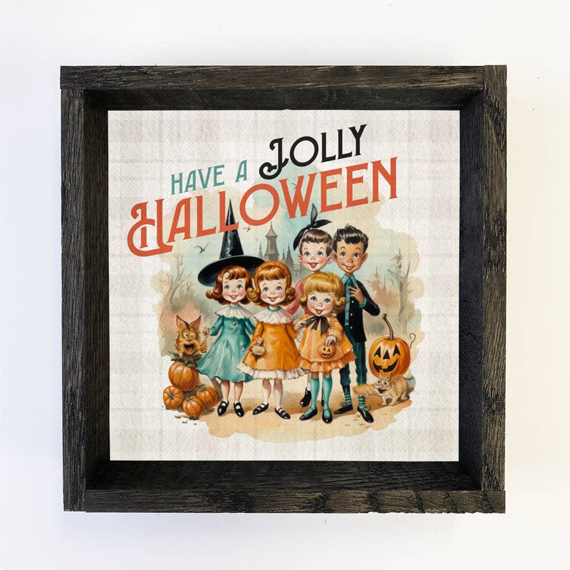 Halloween Vintage Have A Jolly Cute Holiday Sign