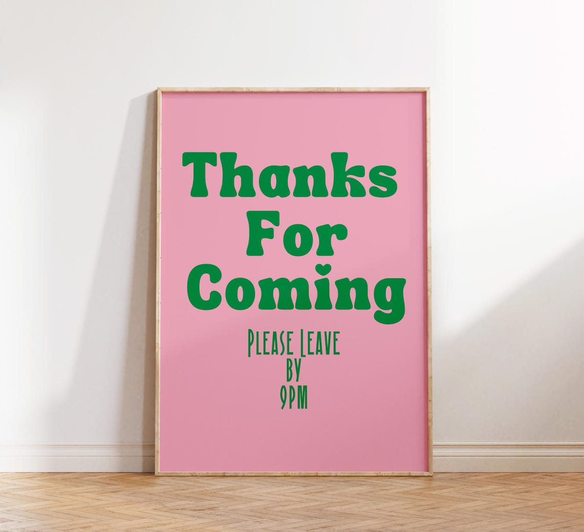 Thanks For Coming Please Leave By 9PM Green Retro Quote Poster - Image 4