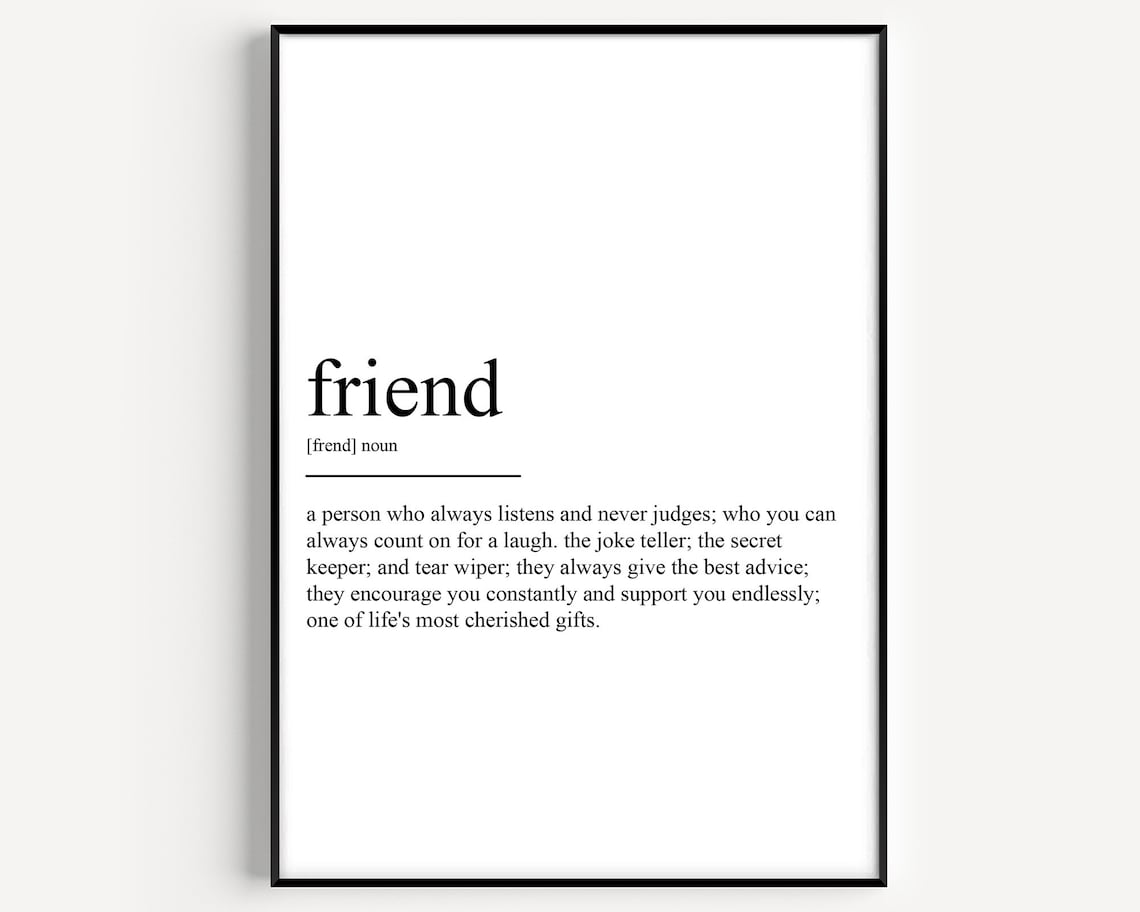 Friend Definition Typography Quote Print