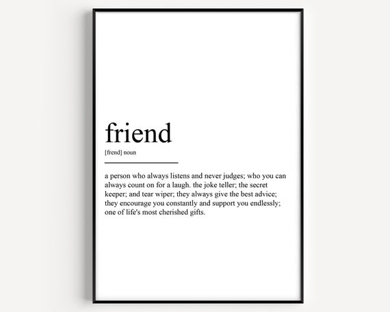 Friend Definition Typography Quote Print