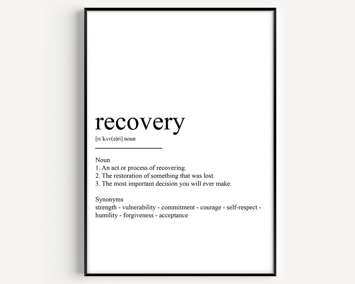 Recovery Definition Art Print, Typography Quote