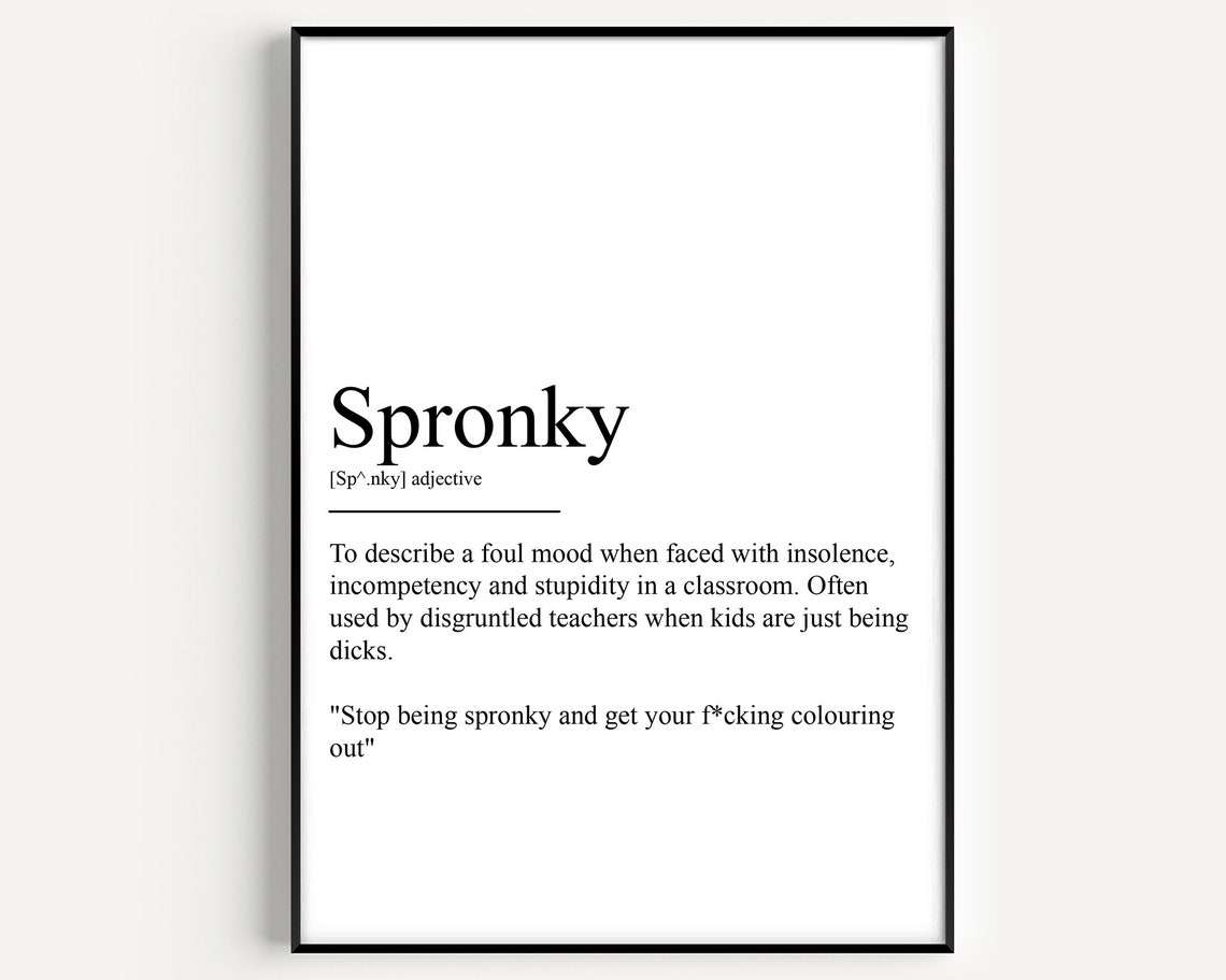 Spronky Funny Dictionary Definition Cheeky Teacher Humor Quote Poster
