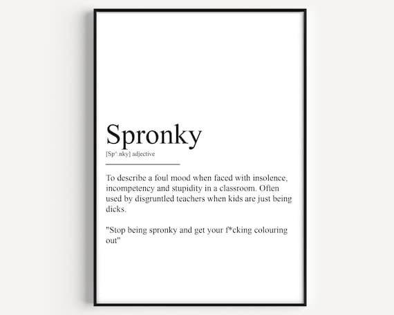 Spronky Funny Dictionary Definition Cheeky Teacher Humor Quote Poster