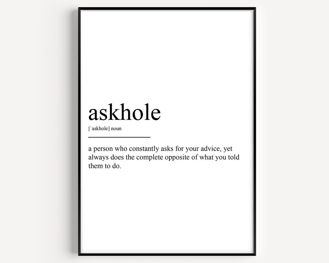 Askhole Definition Typography Quote Art Print