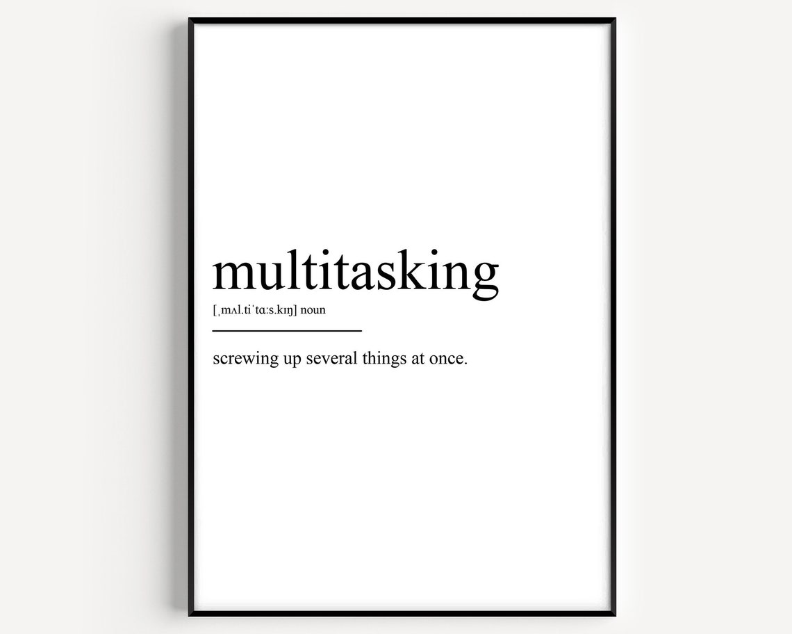 Multitasking Funny Definition Screwing Up Humorous Quote Poster