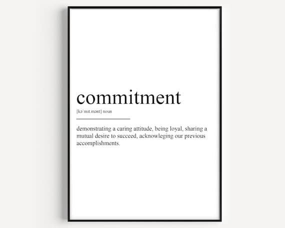 Commitment Definition Inspirational Minimalist Typography Art Print