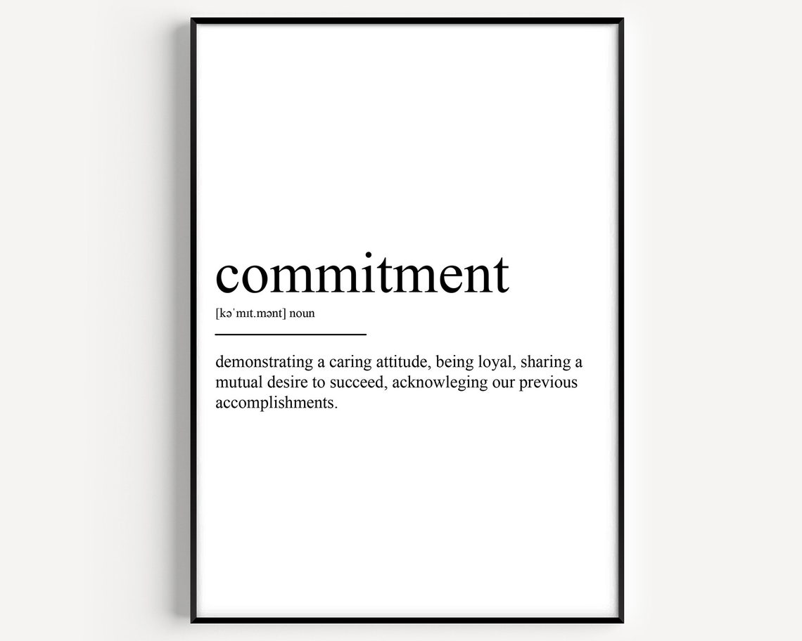Commitment Definition Inspirational Minimalist Typography Art Print