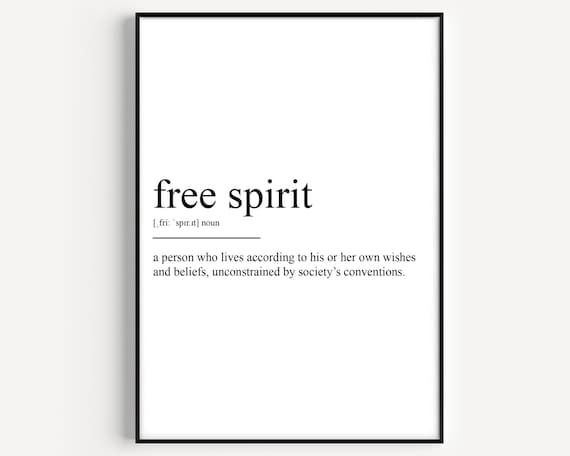 Free Spirit Definition Dictionary Style Inspirational Quote Wall Poster
