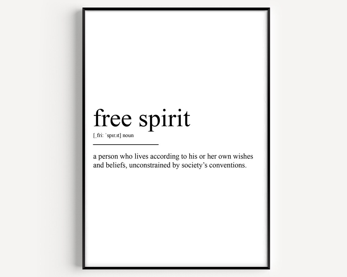 Free Spirit Definition Dictionary Style Inspirational Quote Wall Poster