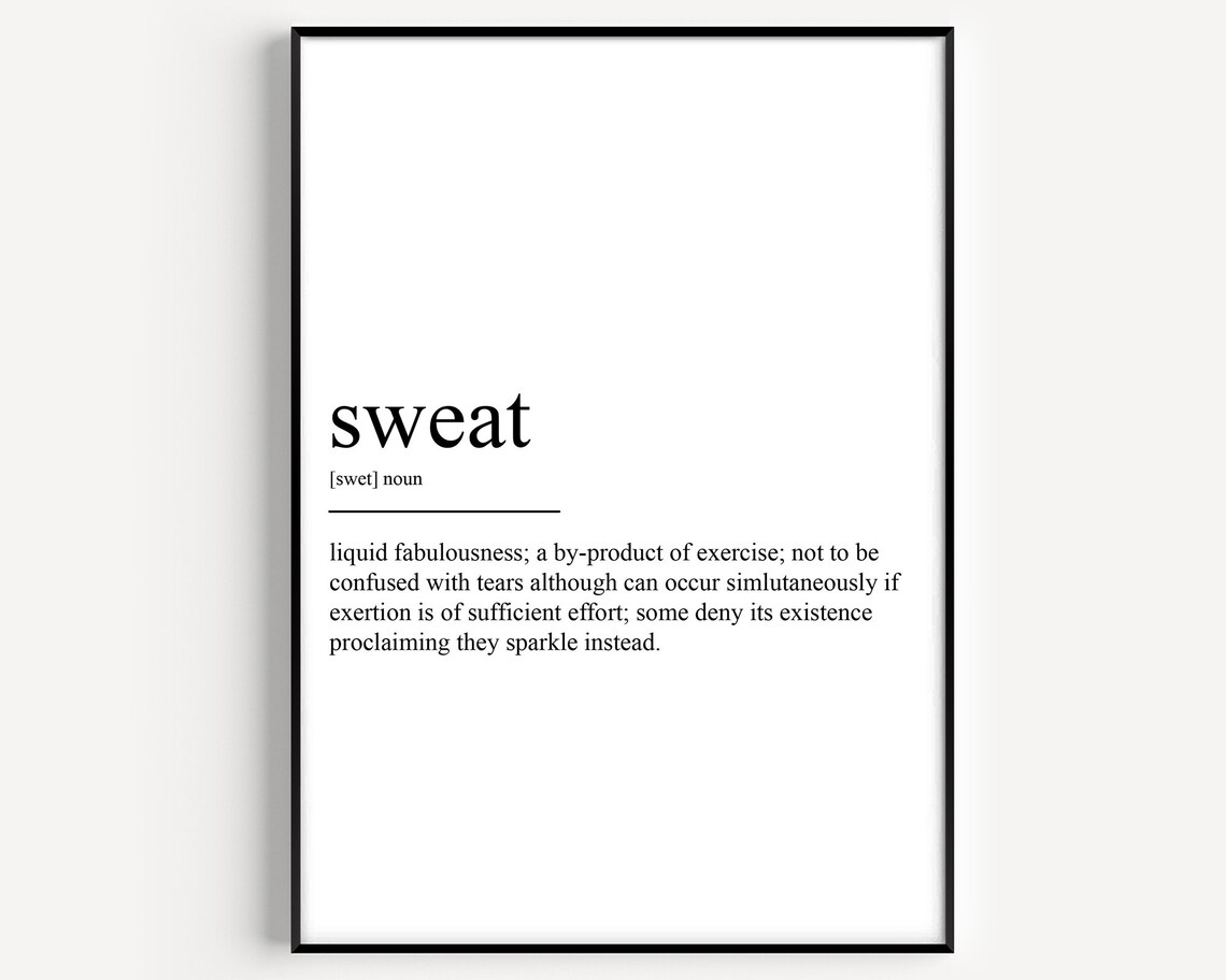 Sweat Definition Funny Gym Dictionary Quote Minimalist Art Poster