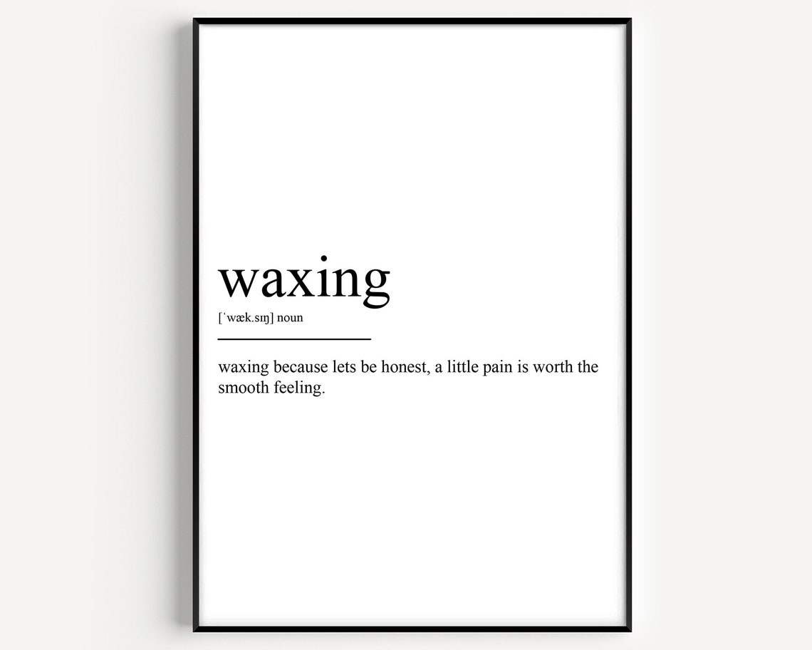 Waxing Definition Funny Quote Dictionary Style Beauty Humor Art Poster